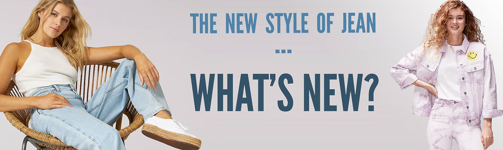 he New Style of Jean | What's New