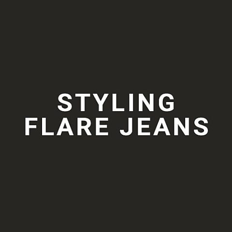 Styling Flare Jeans